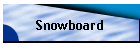 Snowboard
